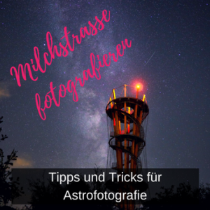 Read more about the article Sterne und Milchstraße fotografieren